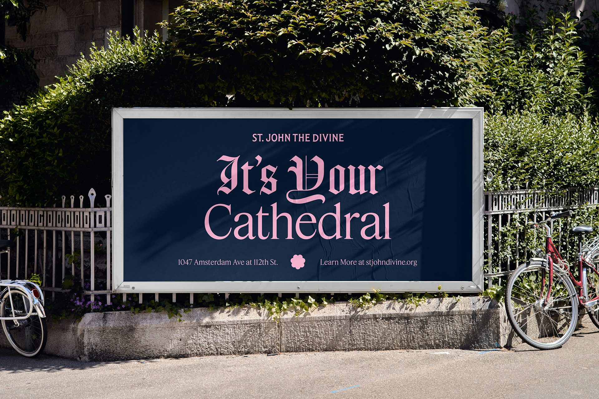 Outdoor poster for St John the Divine headlined 'It's your cathedral' in a mix of sans-serif and Gothic lettering